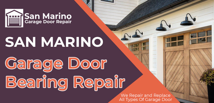 garage door bearing repair in San Marino